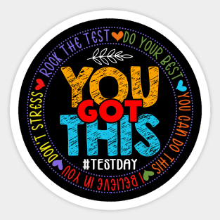 Test Day Rock The Test Teacher Testing Day You Got This Sticker